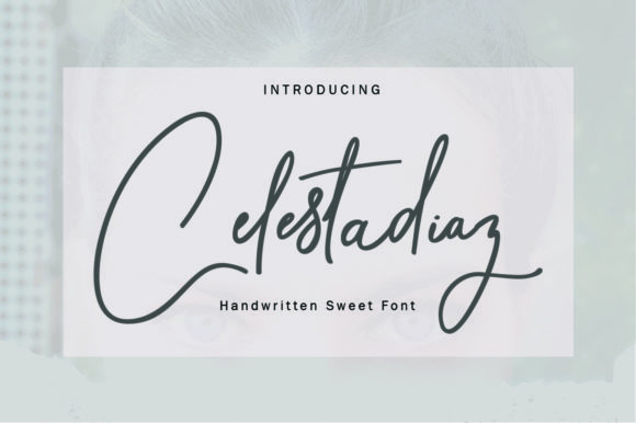 Celestadiaz: The Modern Calligraphy Font for Your Brand