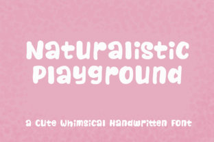 Naturalistic Playground: A Whimsical Handwritten Font for Makers